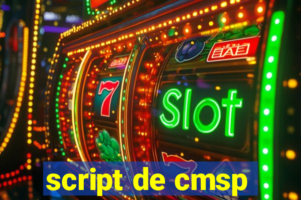 script de cmsp